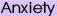 Anxiety